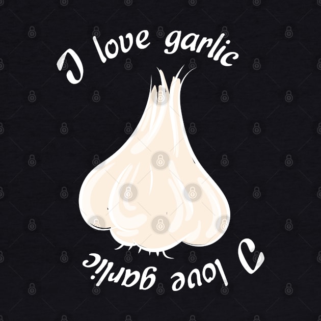 I love garlic by beangrphx